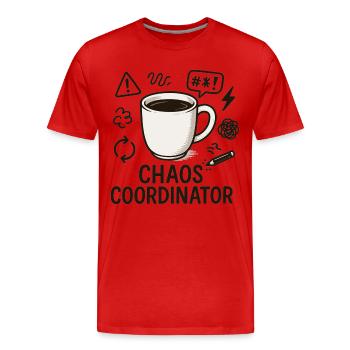 Chaos Coordinator Coffee: Gift for Best Mom - Men's Premium Organic T-Shirt - red - Front - Damien (186cm)