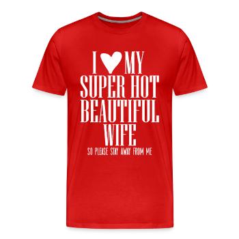 I Love My Wife Spruch Lustiges Ehemann Design - Männer Premium Bio T-Shirt - Rot - Vorne - Damien (186cm)