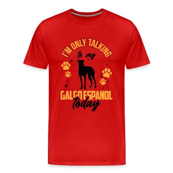 Je parle juste à mon Galgo Espanol - T-shirt bio Premium Homme - rouge - Devant - Damien (186cm)