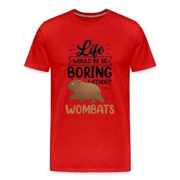 Wombat serait ennuyeux sans le marsupial australien - T-shirt bio Premium Homme - rouge - Devant - Damien (186cm)