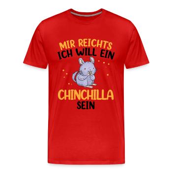 Will ein Chinchilla sein Nagetier Wollmaus - Männer Premium Bio T-Shirt - Rot - Vorne - Damien (186cm)