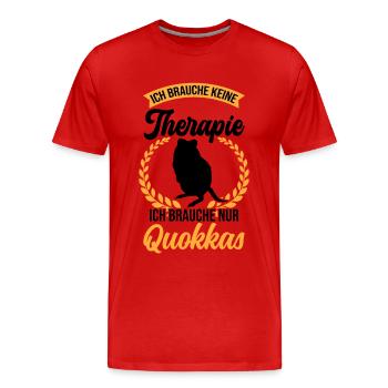 Brauche nur Quokka Australien Beuteltier - Männer Premium Bio T-Shirt - Rot - Vorne - Damien (186cm)