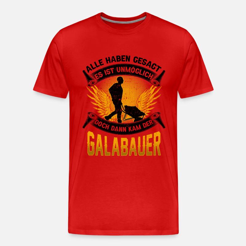 Galabauer unmöglich Gärtner Landschaftsbauer - Männer Premium Bio T-Shirt - undefined