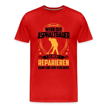 Les constructeurs d’asphalte ne réparent pas les constructeurs de routes - T-shirt bio Premium Homme - rouge - Devant - Damien (186cm)
