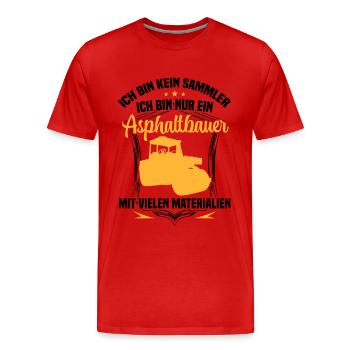Le constructeur d’asphalte n’est pas un constructeur de routes collectrices - T-shirt bio Premium Homme - rouge - Devant - Damien (186cm)
