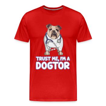 Trust Me I'm A Dogtor Bulldog - Men's Premium Organic T-Shirt - red - Front - Damien (186cm)