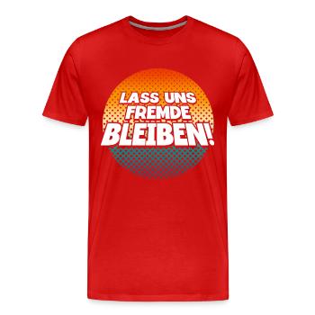 Lass Uns Fremde Bleiben - Männer Premium Bio T-Shirt - Rot - Vorne - Damien (186cm)