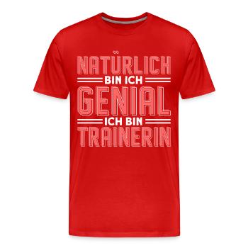 Genial Sportlerin Trainerin Sport - Männer Premium Bio T-Shirt - Rot - Vorne - Damien (186cm)