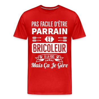 Pas facile d être parrain et bricoleur à la fois - T-shirt bio Premium Homme - rouge - Devant - Damien (186cm)