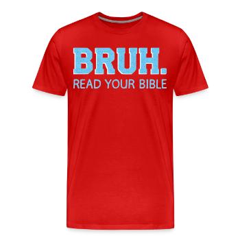 Bruh Bible Shirt – Lis la Bible - T-shirt bio Premium Homme - rouge - Devant - Damien (186cm)