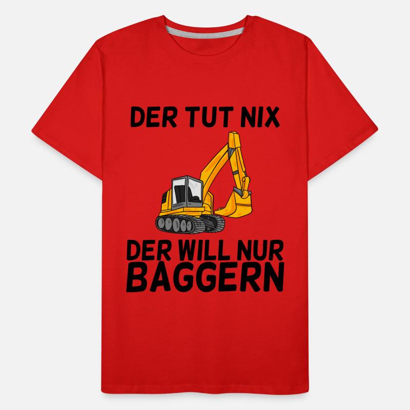 Bagger Spruch Baggerfahrer Baggern Männer Premium Bio T-Shirt