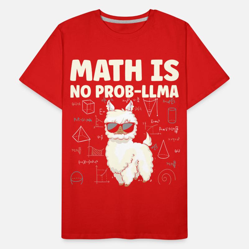 Math Is No Prob LLLMA Lama Mathematics Men's Premium Organic T-Shirt