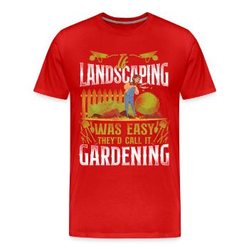 Landscaper Landscaping Landscape - Männer Premium Bio T-Shirt - Rot - Vorne - Damien (186cm)