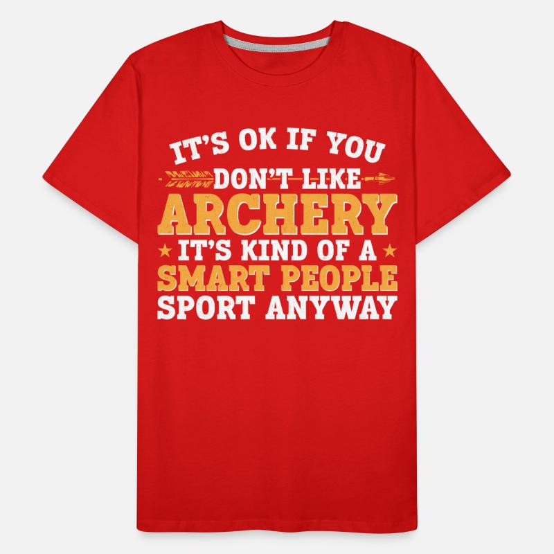 Archer archer à l’arc c’est ok si vous T-shirt bio Premium Homme