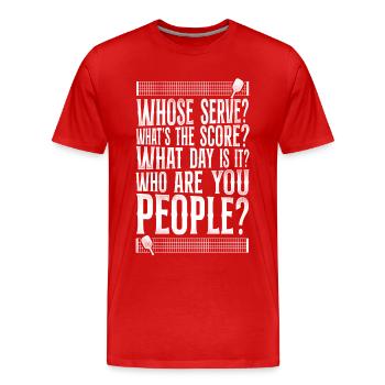 Pickleball Whose Serve? Qu’est-ce que le - T-shirt bio Premium Homme - rouge - Devant - Damien (186cm)