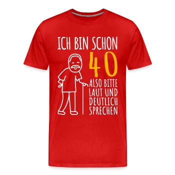 40. Geburtstag Mann 40er Ich bin schon 40 Jahre - Männer Premium Bio T-Shirt - Rot - Vorne - Damien (186cm)