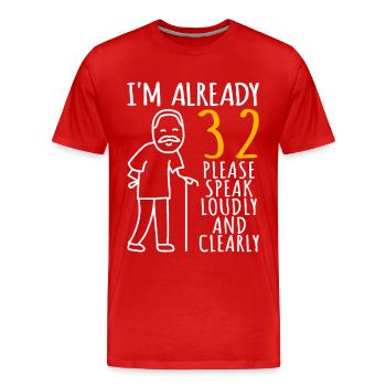 32 Birthday Man 32er 32ter I'm already 32 years - Men's Premium Organic T-Shirt - red - Front - Damien (186cm)