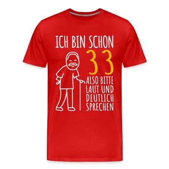 33 Geburtstag Mann Geschenk Lustig 33er 33 Jahre - Männer Premium Bio T-Shirt - Rot - Vorne - Damien (186cm)
