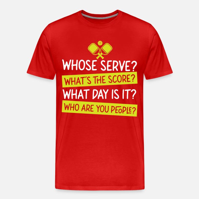 Pickleball Whose Serve? What's The - Men's Premium Organic T-Shirt - red