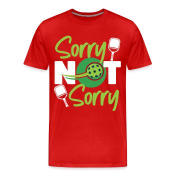 Pickleball désolé pas désolé - T-shirt bio Premium Homme - rouge - Devant - Damien (186cm)
