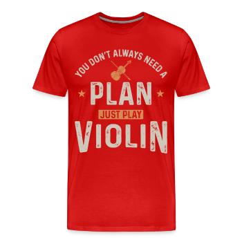 Violoniste violoniste Vous n’avez pas toujours - T-shirt bio Premium Homme - rouge - Devant - Damien (186cm)