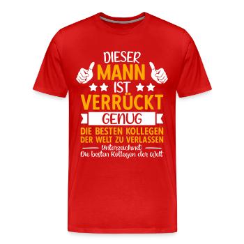 Kollege Abschied Jobwechsel Abschiedsgeschenk - Männer Premium Bio T-Shirt - Rot - Vorne - Damien (186cm)