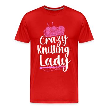 Knitting Knitter Girl Crazy - Men's Premium Organic T-Shirt - red - Front - Damien (186cm)