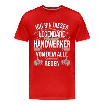 Handwerker Ich bin dieser legendäre Handwerker - Männer Premium Bio T-Shirt - Rot - Vorne - Damien (186cm)