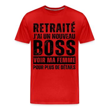 Retraité j' ai un nouveau chef humour retraite - T-shirt bio Premium Homme - rouge - Devant - Damien (186cm)