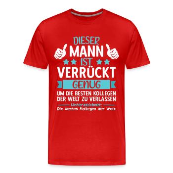 Abschiedsgeschenk Abschied Kollege Jobwechsel - Männer Premium Bio T-Shirt - Rot - Vorne - Damien (186cm)