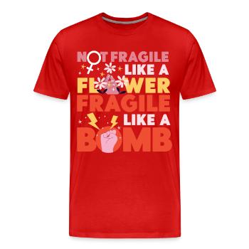 Feminist Not Fragile Like A Flower - Men's Premium Organic T-Shirt - red - Front - Damien (186cm)