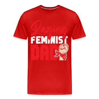 Feminist Raging Feminist Dad - Männer Premium Bio T-Shirt - Rot - Vorne - Damien (186cm)
