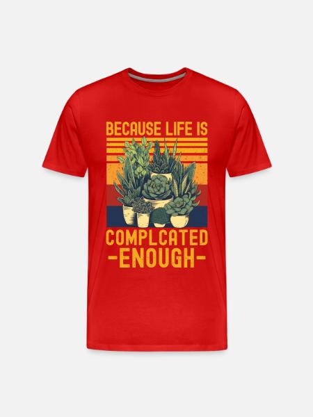 Succulents Funny Saying - Men's Premium Organic T-Shirt - red