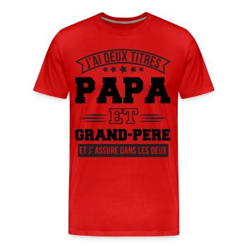 J'ai deux titres papa et papy cadeau fête des père - T-shirt bio Premium Homme - rouge - Devant - Damien (186cm)