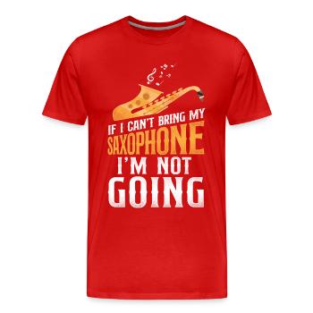 Saxophones Si je ne peux pas apporter mon - T-shirt bio Premium Homme - rouge - Devant - Damien (186cm)
