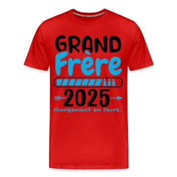 Grand Frère 2025 Cadeau Annonce Naissance 2025 - T-shirt bio Premium Homme - rouge - Devant - Damien (186cm)