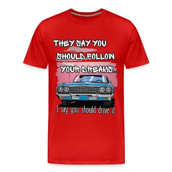 On dit qu’il faut suivre ses rêves - T-shirt bio Premium Homme - rouge - Devant - Damien (186cm)