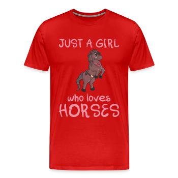 Just A Girl Who Loves Horses Pferd Pony - Männer Premium Bio T-Shirt - Rot - Vorne - Damien (186cm)