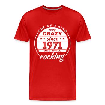 Unique en son genre totalement fou depuis 1971 Rocking - T-shirt bio Premium Homme - rouge - Devant - Damien (186cm)