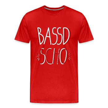 Bassd scho Franken fränkisch fränggisch Geschenk - Männer Premium Bio T-Shirt - Rot - Vorne - Damien (186cm)