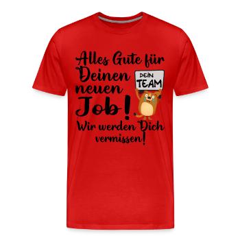 Alles Gute für deinen neu - Dein Team - Jobwechsel - Männer Premium Bio T-Shirt - Rot - Vorne - Damien (186cm)