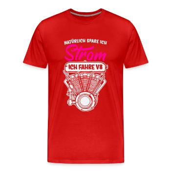 Natürlich spare ich Strom Ich fahre V8 - Männer Premium Bio T-Shirt - Rot - Vorne - Damien (186cm)