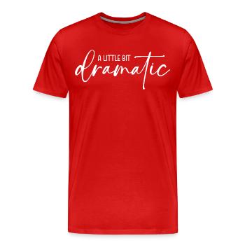 A little bit dramatic - Men's Premium Organic T-Shirt - red - Front - Damien (186cm)