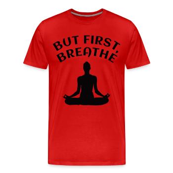 YOGA: Mais d'abord respirer - T-shirt bio Premium Homme - rouge - Devant - Damien (186cm)