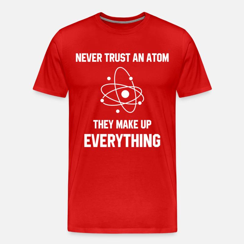 Never Trust An Atom - Men's Premium Organic T-Shirt - red