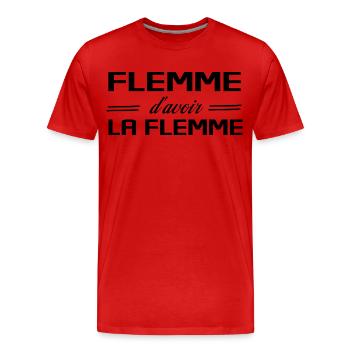 Flemme D Avoir La Flemme Humour - T-shirt bio Premium Homme - rouge - Devant - Damien (186cm)