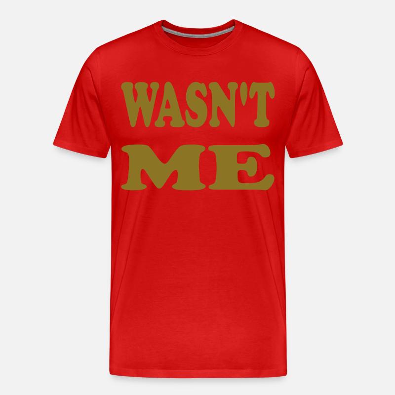 wasnt me - Männer Premium Bio T-Shirt - Rot