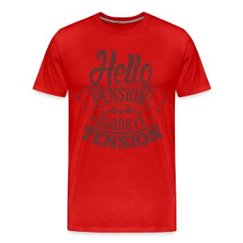 Hello Pension goodbye tension - T-shirt bio Premium Homme - rouge - Devant - Damien (186cm)