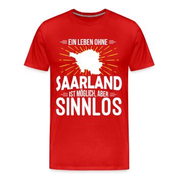 Saarländer Spruch Saarland Geschenk - Männer Premium Bio T-Shirt - Rot - Vorne - Damien (186cm)