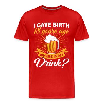 18. Geburtstag Bier Trinken Mutter Mama - Männer Premium Bio T-Shirt - Rot - Vorne - Damien (186cm)